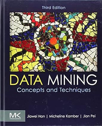 Data Mining: Concepts and Techniques