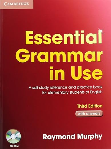 Essential Grammar in Use: A Self-Study Reference and Practice Book for Elementary Students of English