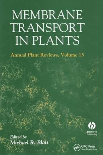 Membrane Transport In Plants Annual Plant Reviews, Volume Fifteen