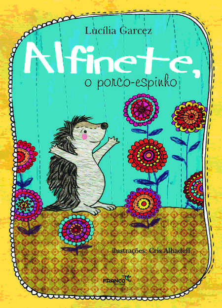 Alfinete, o porco-espinho