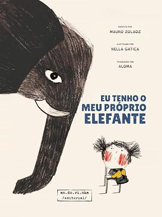 Eu Tenho O Meu Próprio Elefante