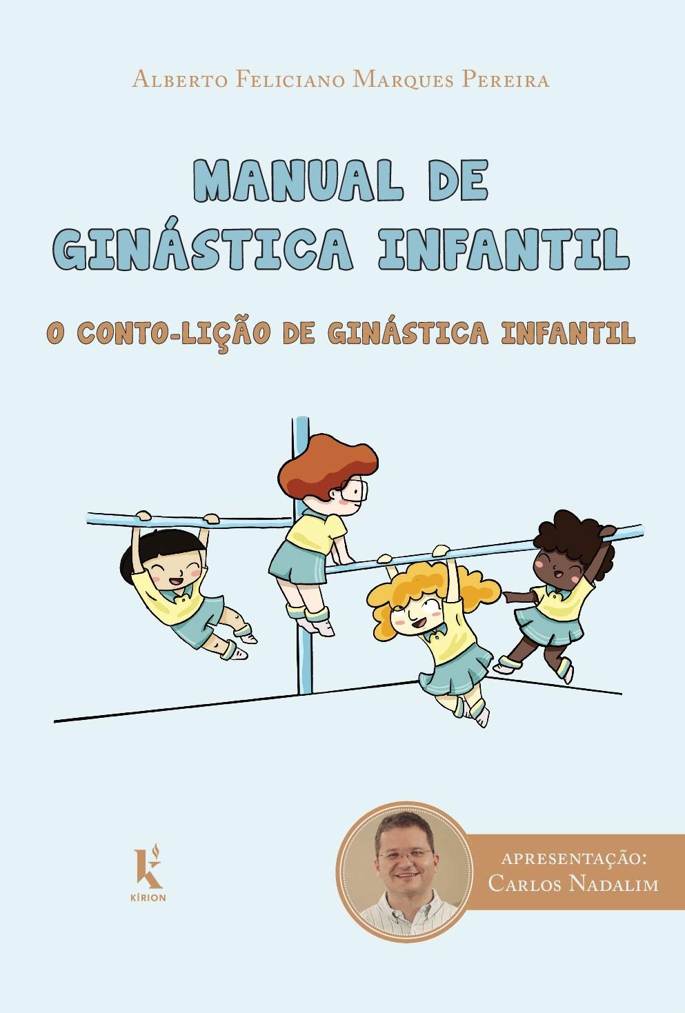 Manual De Ginástica Infantil: O Conto-lição De Ginástica Infantil