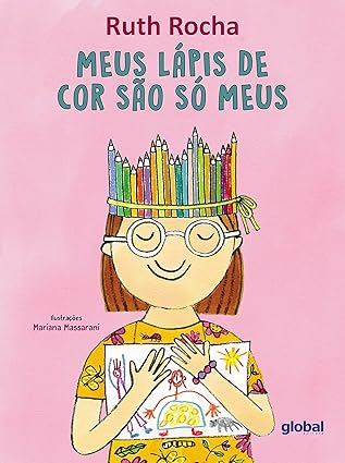 Meus Lápis de cor São só Meus