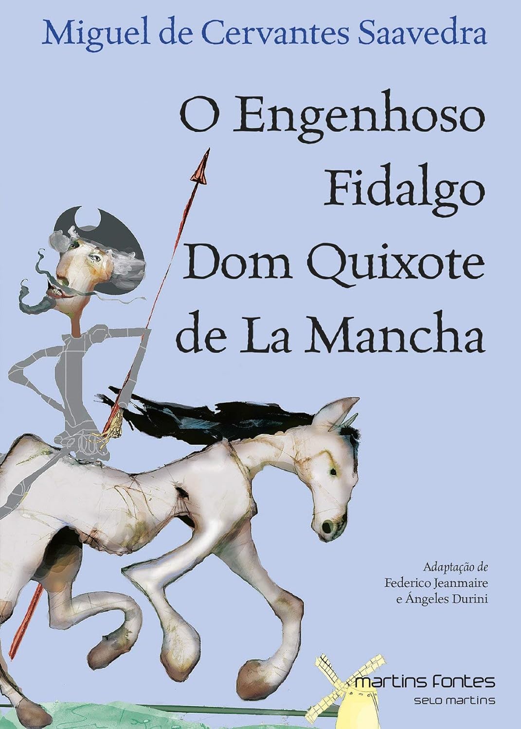 O engenhoso fidalgo Dom Quixote De La Mancha