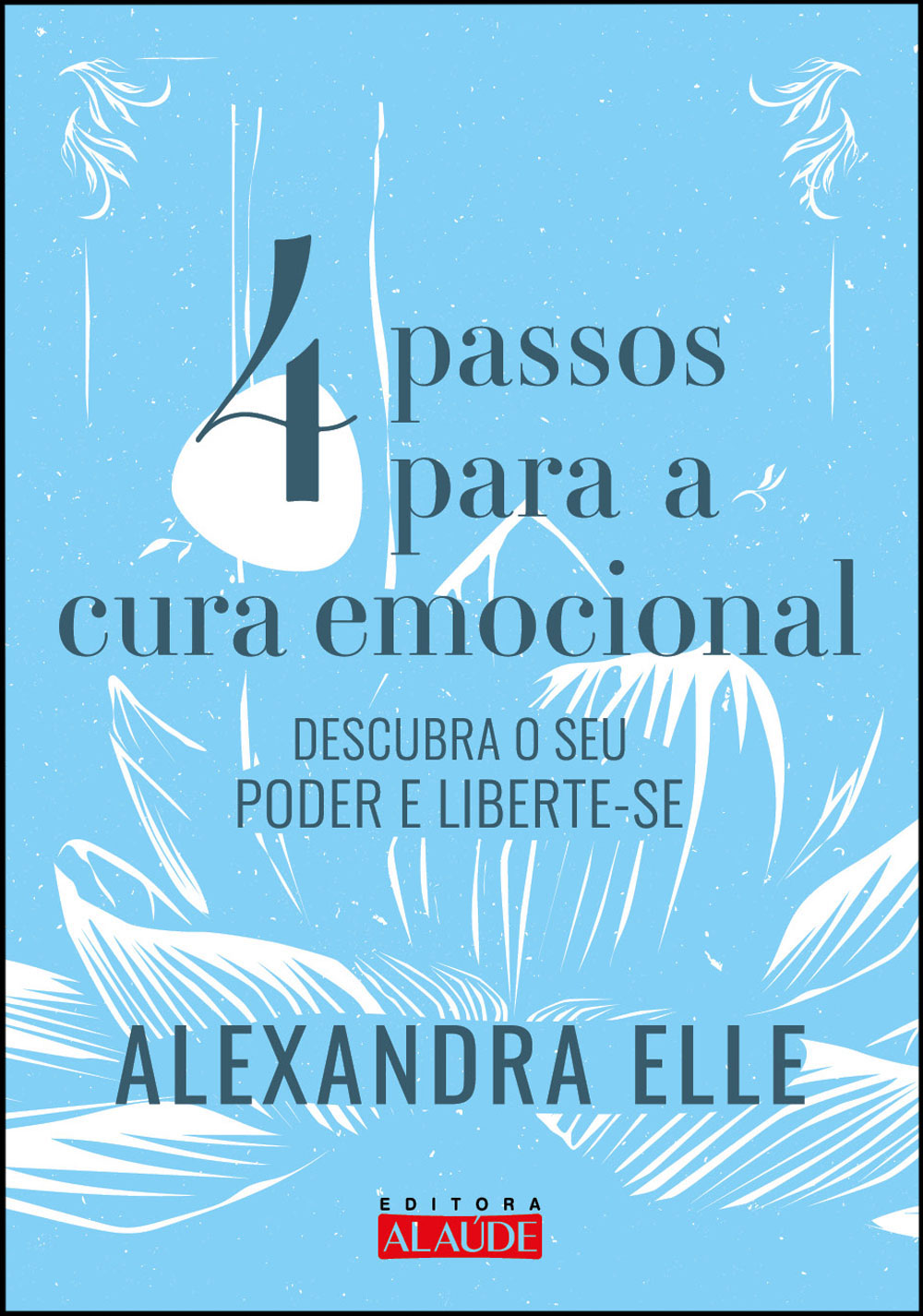 4 passos para cura emocional