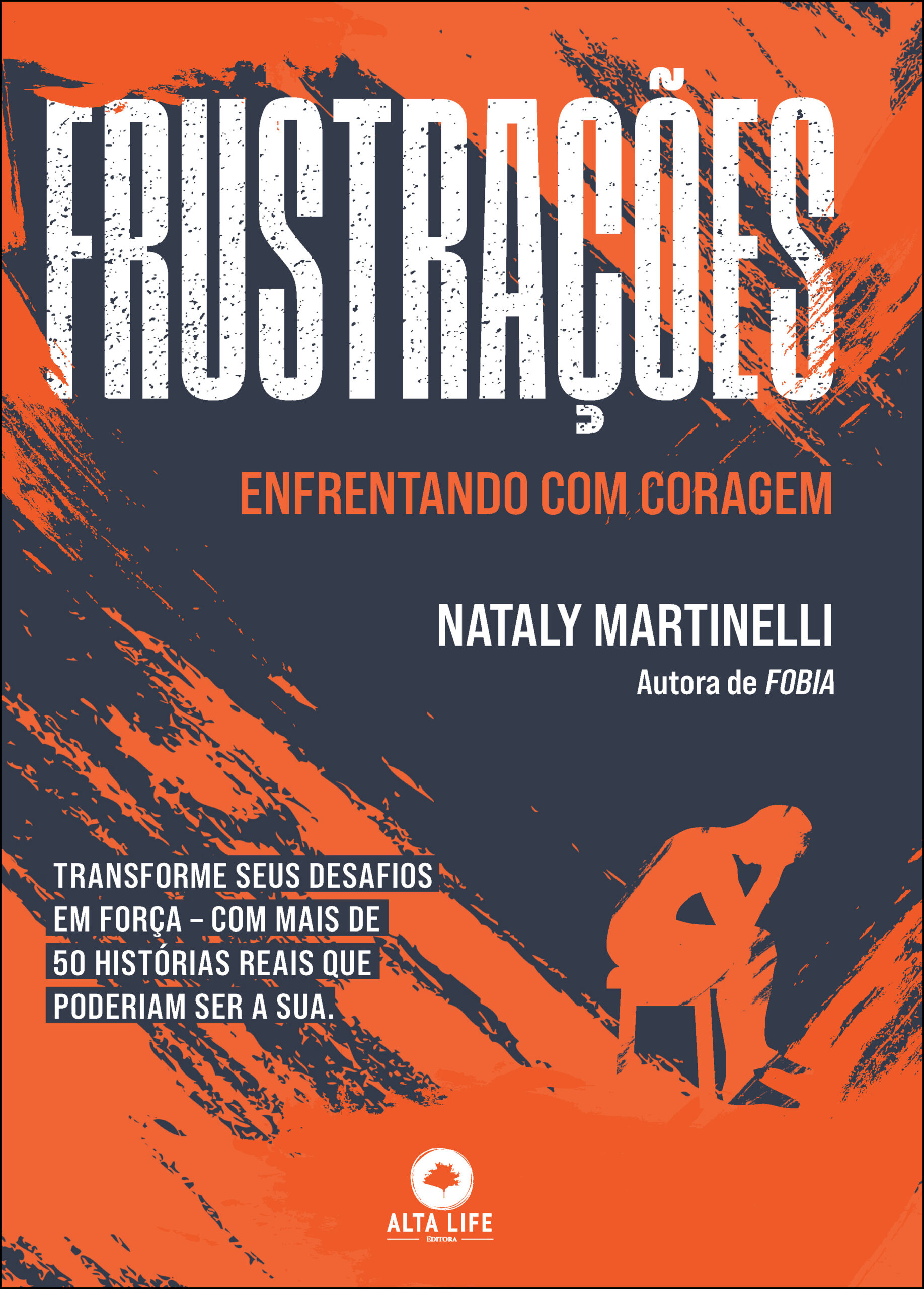 Frustrações: Enfrentando com Coragem