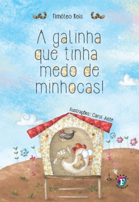 A galinha que tinha medo de minhocas!