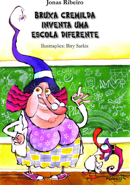Bruxa Cremilda inventa uma escola diferente
