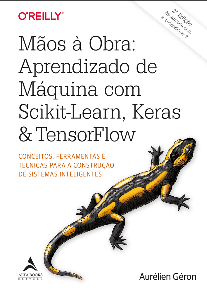 Mãos à obra: aprendizado de máquina com Scikit-Learn, Keras & TensorFlow
