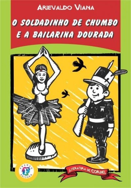 O soldadinho de chumbo e a bailarina dourada