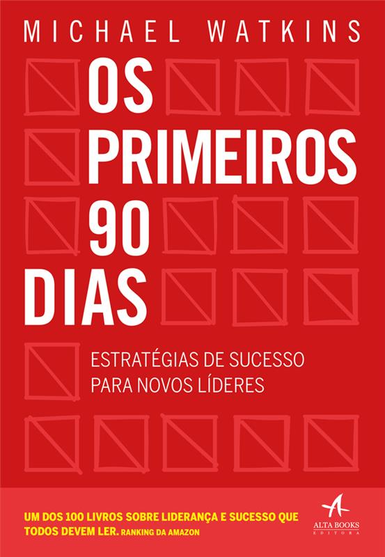 Os primeiros 90 dias