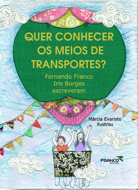 Quer Conhecer Os Meios De Transportes?