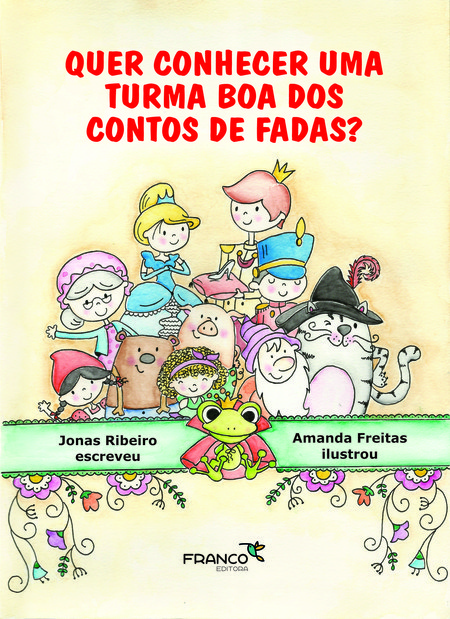 Quer Conhecer Uma Turma Boa Dos Contos De Fadas?