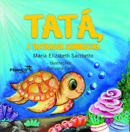 Tatá, a tartaruga sonhadora