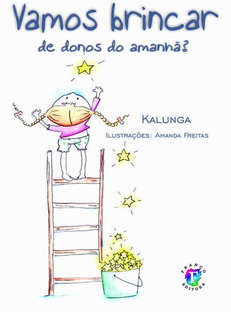 Vamos brincar de donos do amanhã?