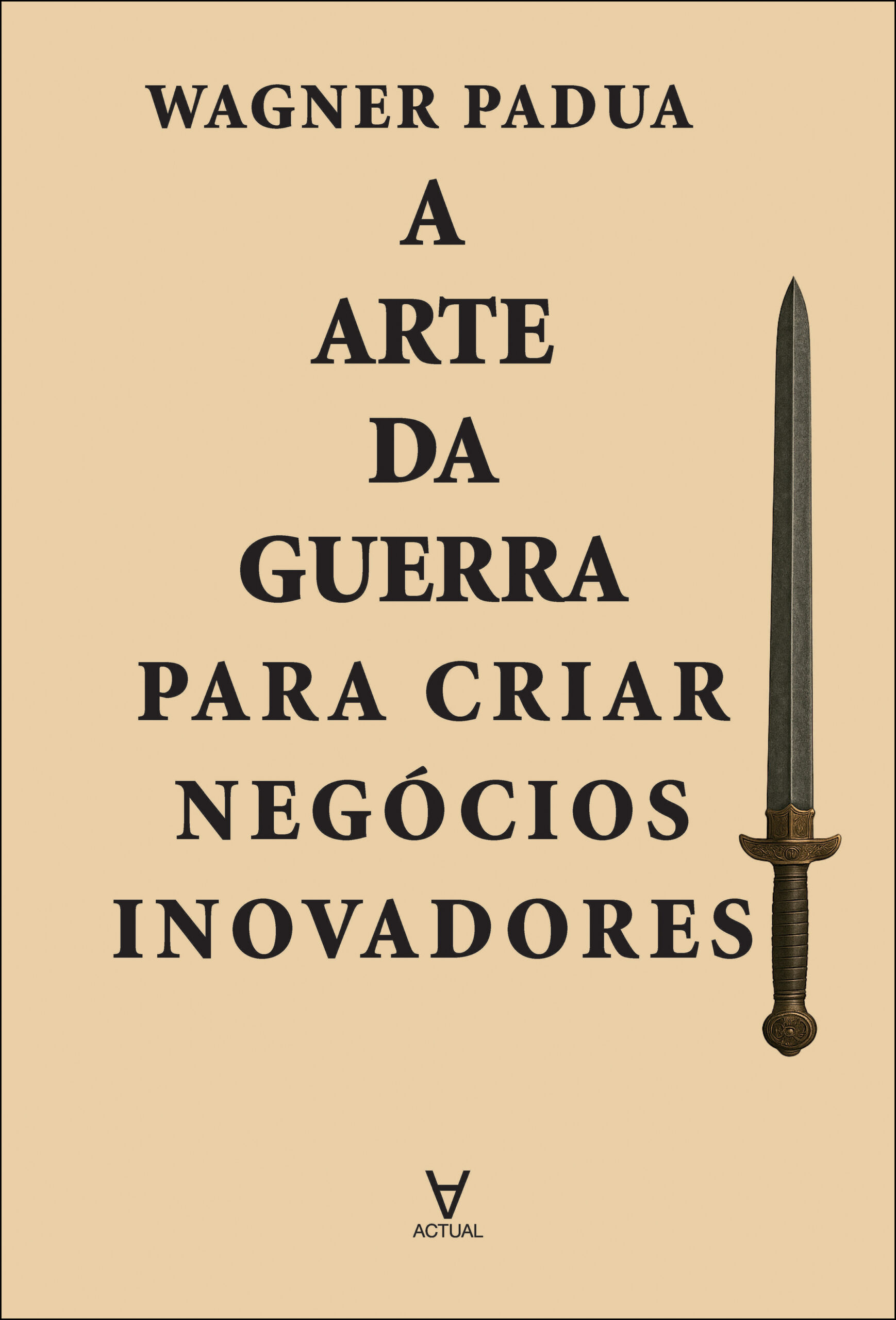 A arte da guerra para criar negocios inovadores