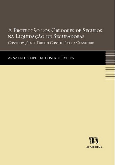 A protecção dos credores de seguros na liquidação de seguradoras