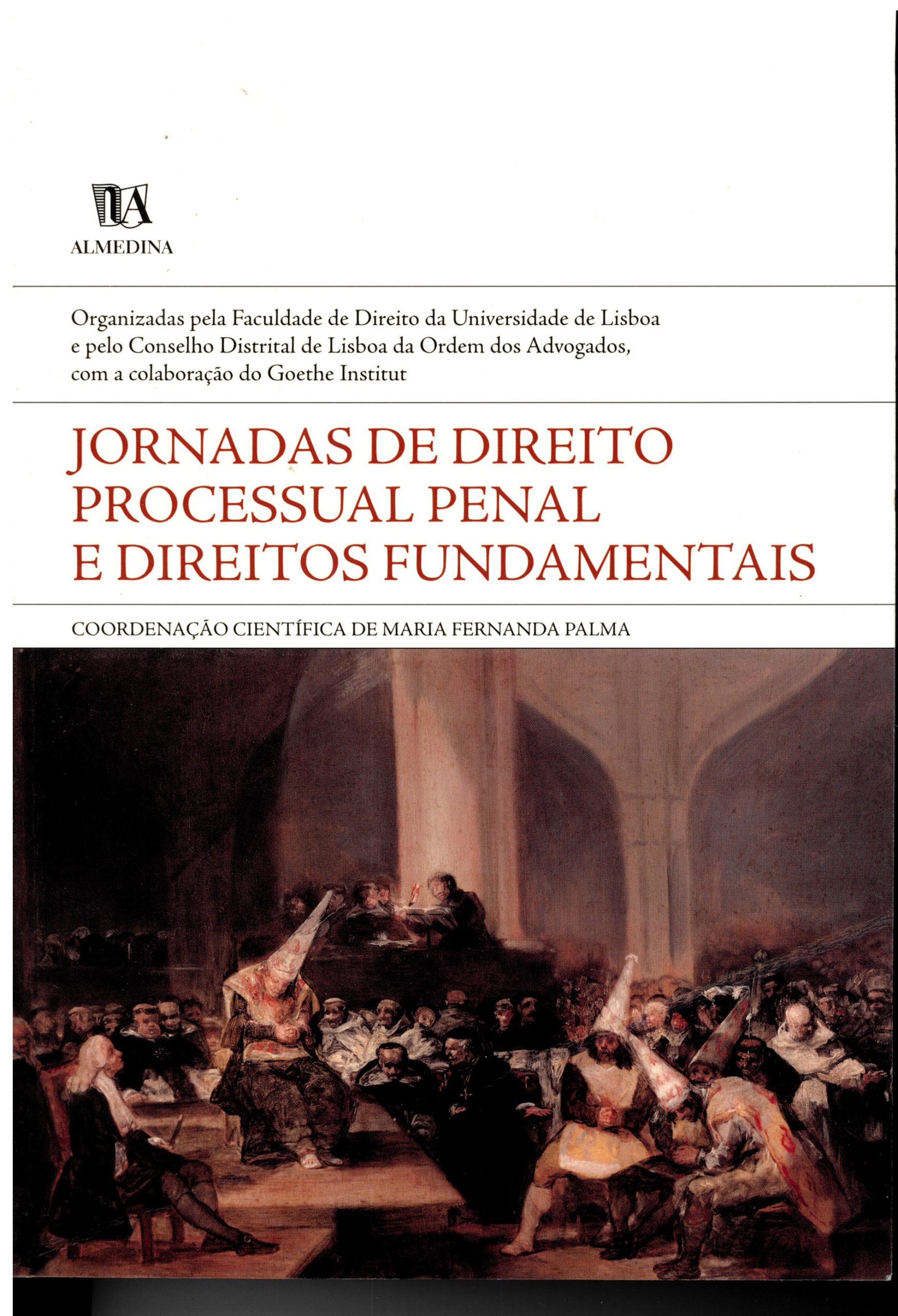 Jornadas de direito processual penal e direitos fundamentais