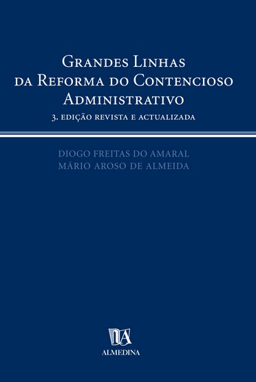 Grandes linhas da reforma do contencioso administrativo