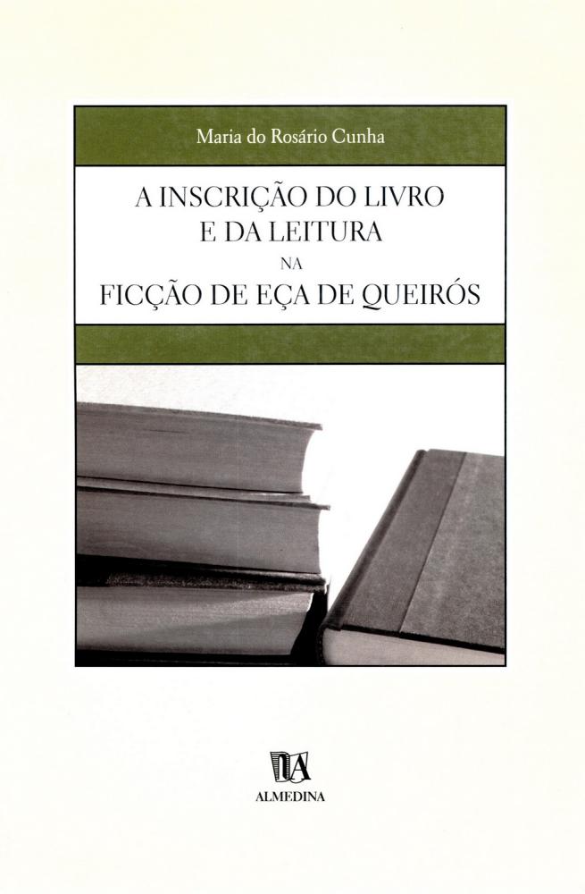 A inscrição do livro e da leitura na ficção de Eça de Queirós