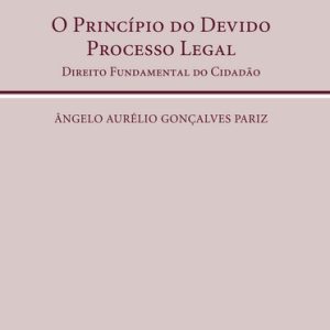 O princípio do devido processo legal
