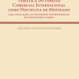 Especialização e mobilidade temática do direito comercial internacional como disciplina de mestrado