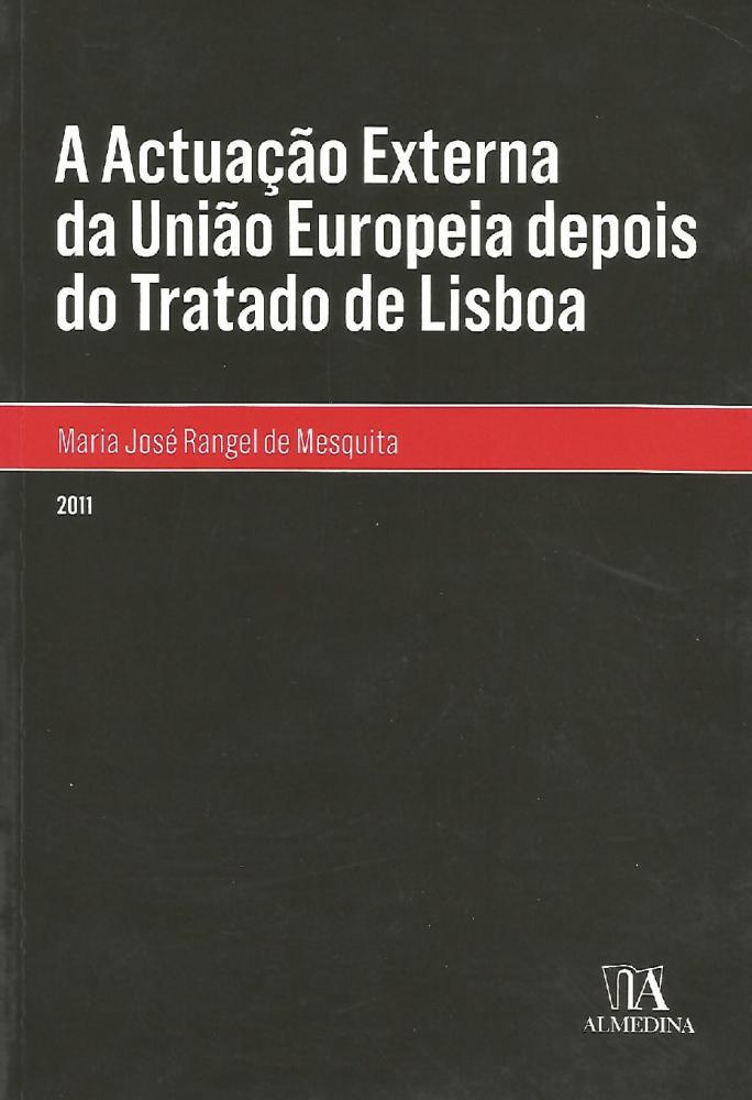 A actuação externa da União Europeia depois do Tratado de Lisboa