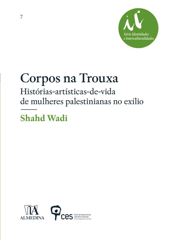 Corpos na trouxa - Histórias-artísticas-de-vida de mulheres palestinianas no exílio