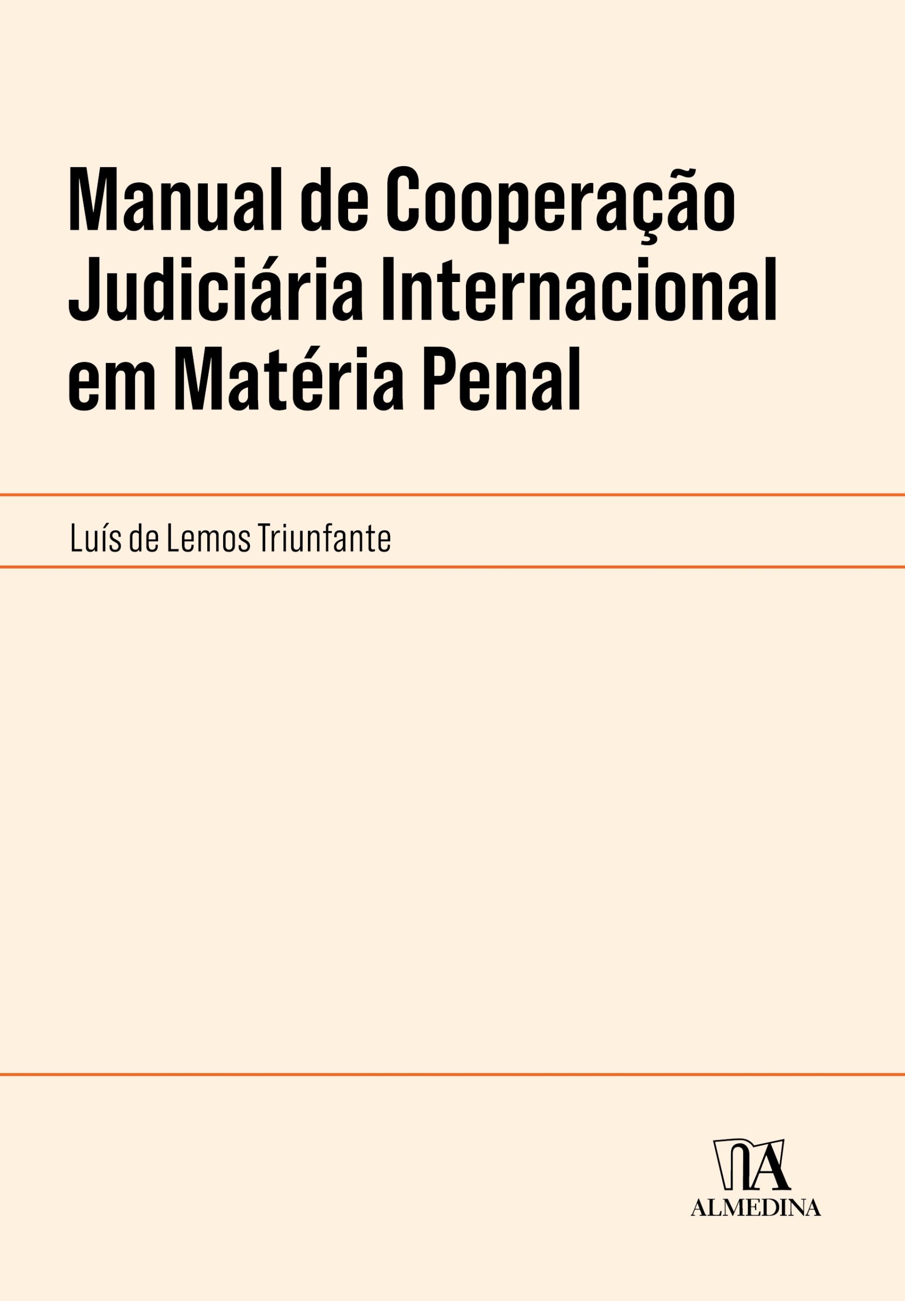 Manual de cooperação judiciária internacional em matéria penal