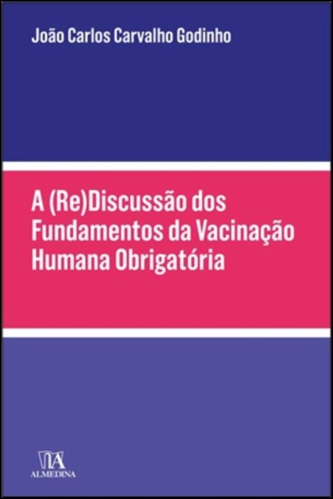 A (re)discussão dos fundamentos da vacinação humana obrigatória