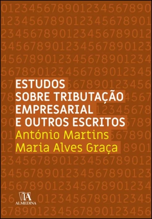 Estudos sobre tributação empresarial e outros escritos
